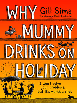 Why Mummy Drinks on Holiday - ebook